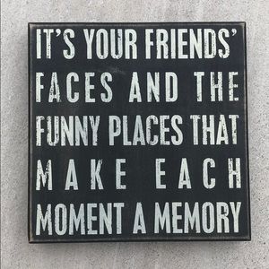 “It’s your friends’ faces...” Wooden Wall Art